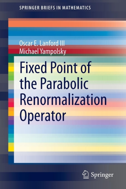 Fixed Point of the Parabolic Renormalization Operator, Paperback / softback Book