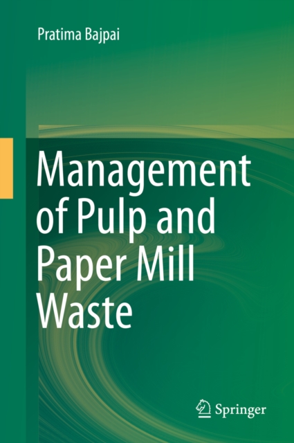 Management of Pulp and Paper Mill Waste, PDF eBook