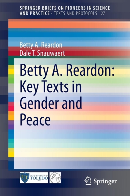 Betty A. Reardon: Key Texts in Gender and Peace, Paperback / softback Book