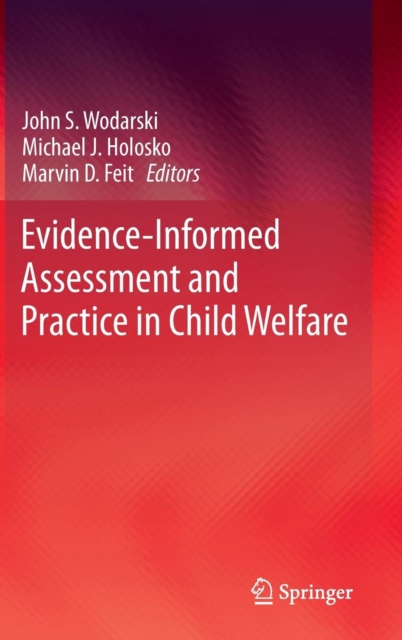 Evidence-Informed Assessment and Practice in Child Welfare, Hardback Book