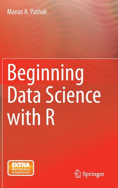 Beginning Data Science with R, Hardback Book