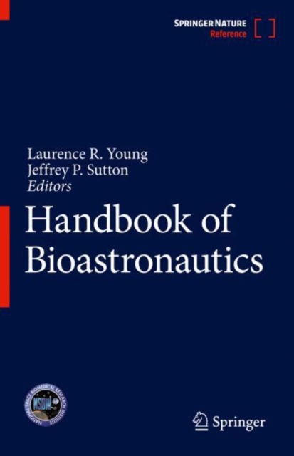 Handbook of Bioastronautics, Hardback Book