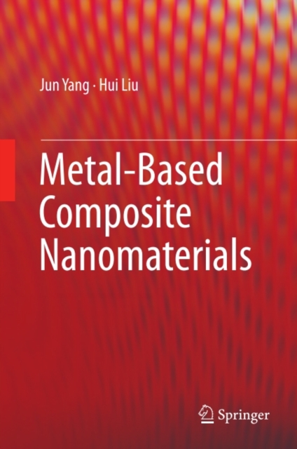 Metal-Based Composite Nanomaterials, PDF eBook