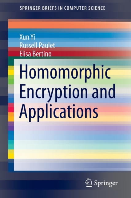 Homomorphic Encryption and Applications, Paperback / softback Book