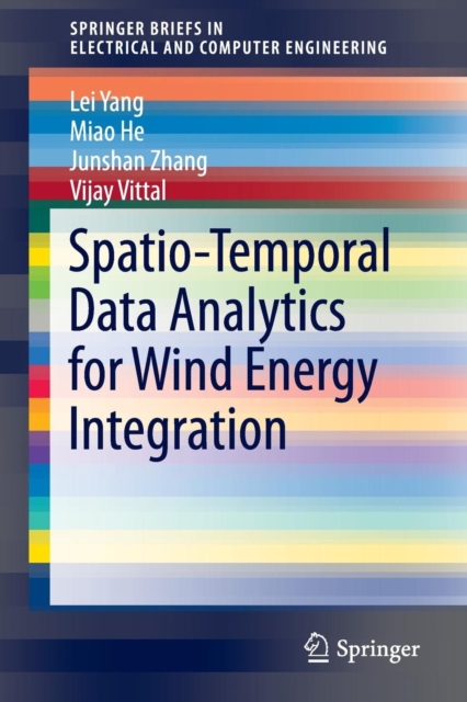 Spatio-Temporal Data Analytics for Wind Energy Integration, Paperback / softback Book