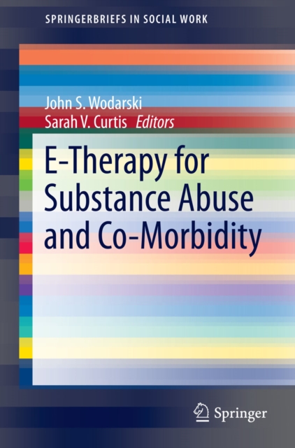 E-Therapy for Substance Abuse and Co-Morbidity, PDF eBook