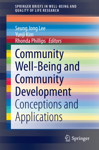 Community Well-Being and Community Development : Conceptions and Applications, PDF eBook