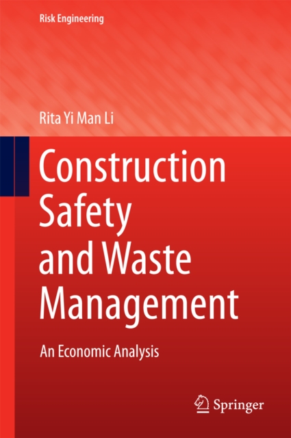Construction Safety and Waste Management : An Economic Analysis, PDF eBook