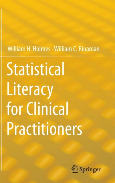Statistical Literacy for Clinical Practitioners, Hardback Book