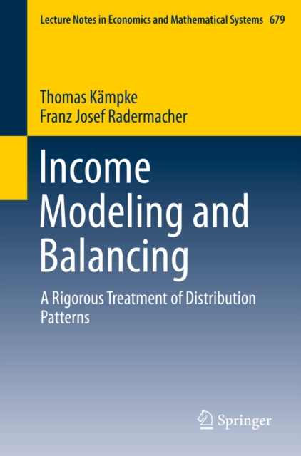 Income Modeling and Balancing : A Rigorous Treatment of Distribution Patterns, PDF eBook