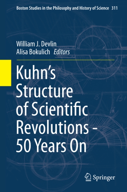 Kuhn's Structure of Scientific Revolutions - 50 Years On, PDF eBook