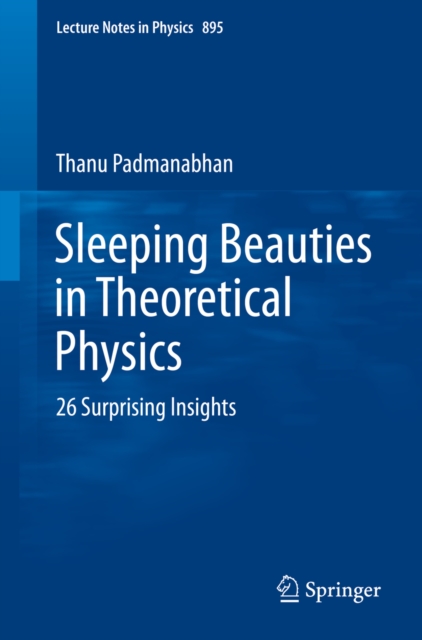 Sleeping Beauties in Theoretical Physics : 26 Surprising Insights, PDF eBook