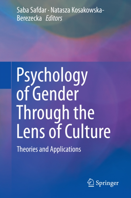 Psychology of Gender Through the Lens of Culture : Theories and Applications, PDF eBook