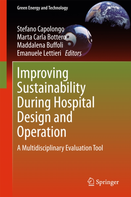 Improving Sustainability During Hospital Design and Operation : A Multidisciplinary Evaluation Tool, PDF eBook