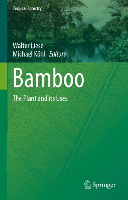 Bamboo : The Plant and its Uses, PDF eBook