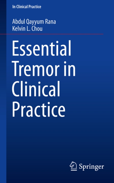 Essential Tremor in Clinical Practice, PDF eBook