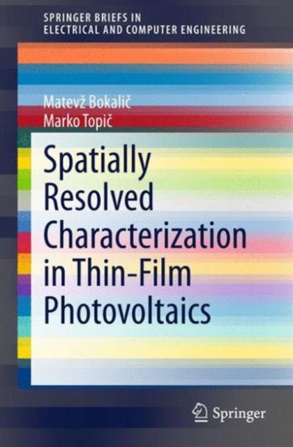 Spatially Resolved Characterization in Thin-Film Photovoltaics, Paperback / softback Book