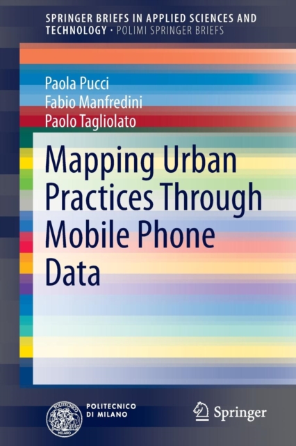 Mapping Urban Practices Through Mobile Phone Data, Paperback / softback Book