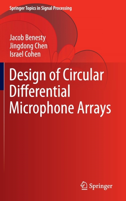 Design of Circular Differential Microphone Arrays, Hardback Book