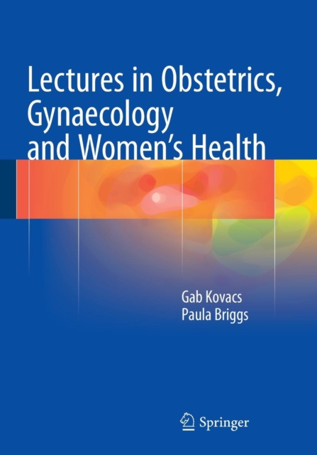 Lectures in Obstetrics, Gynaecology and Women's Health, Paperback / softback Book