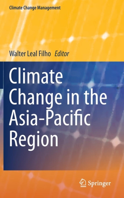 Climate Change in the Asia-Pacific Region, Hardback Book
