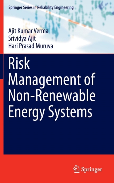 Risk Management of Non-Renewable Energy Systems, Hardback Book
