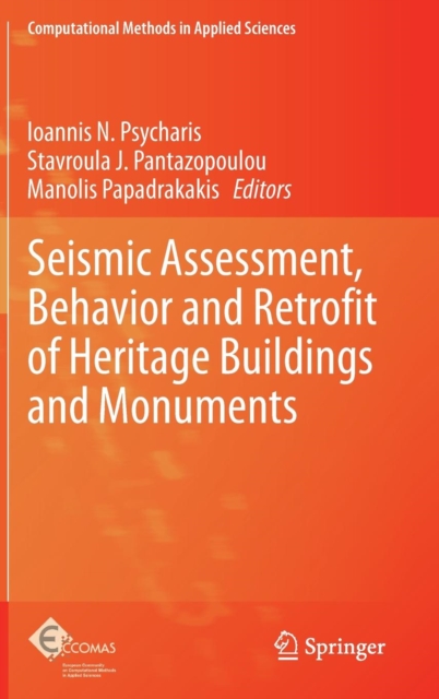 Seismic Assessment, Behavior and Retrofit of Heritage Buildings and Monuments, Hardback Book