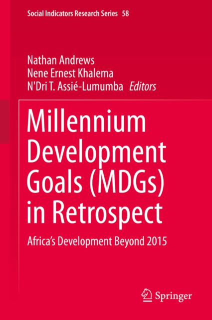 Millennium Development Goals (MDGs) in Retrospect : Africa's Development Beyond 2015, PDF eBook