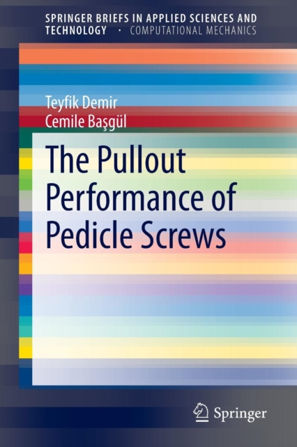The Pullout Performance of Pedicle Screws, Paperback / softback Book