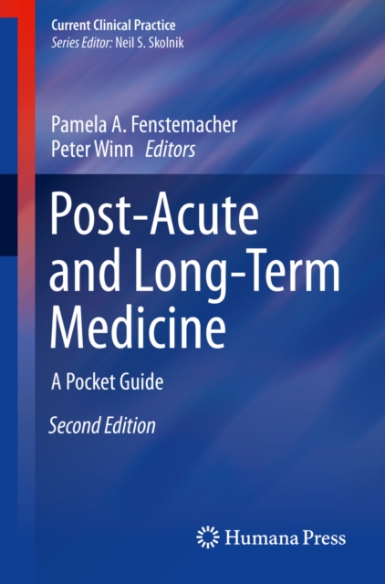 Post-Acute and Long-Term Medicine : A Pocket Guide, PDF eBook