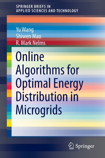Online Algorithms for Optimal Energy Distribution in Microgrids, Paperback / softback Book