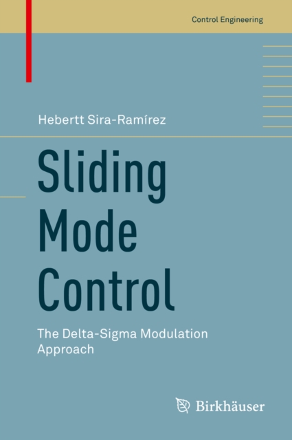 Sliding Mode Control : The Delta-Sigma Modulation Approach, PDF eBook
