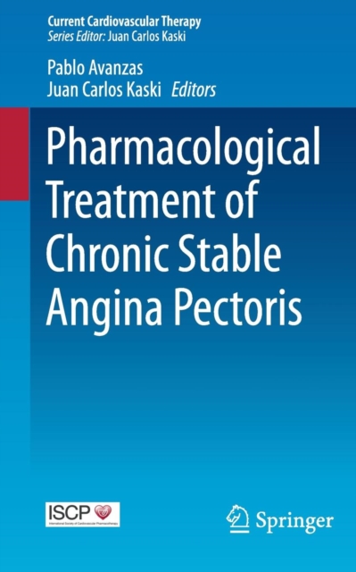 Pharmacological Treatment of Chronic Stable Angina Pectoris, Paperback / softback Book