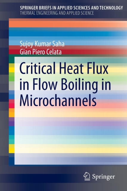 Critical Heat Flux in Flow Boiling in Microchannels, Paperback / softback Book