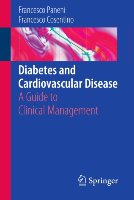Diabetes and Cardiovascular Disease : A Guide to Clinical Management, Paperback / softback Book