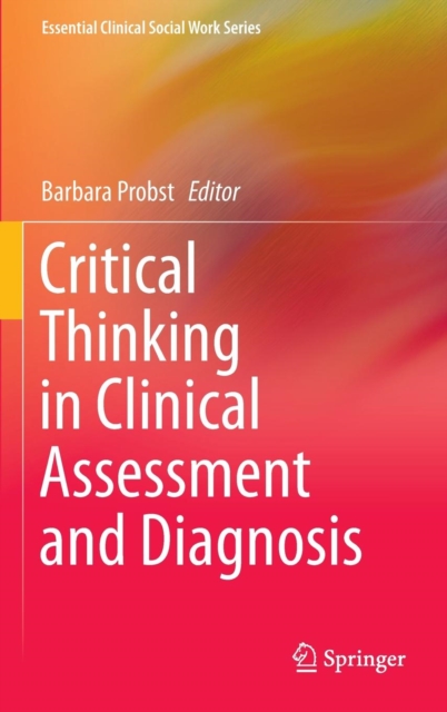 Critical Thinking in Clinical Assessment and Diagnosis, Hardback Book