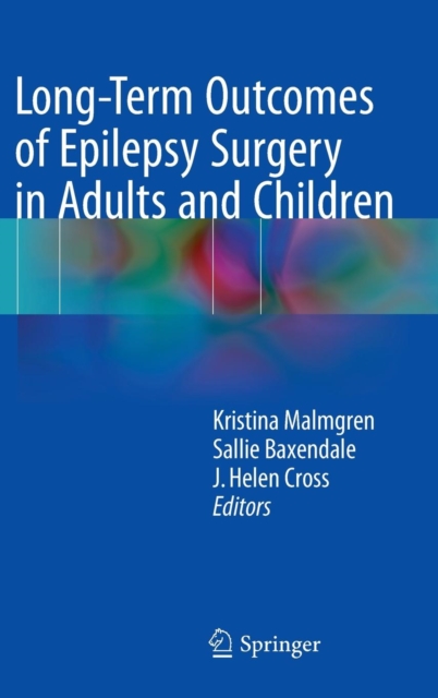 Long-Term Outcomes of Epilepsy Surgery in Adults and Children, Hardback Book
