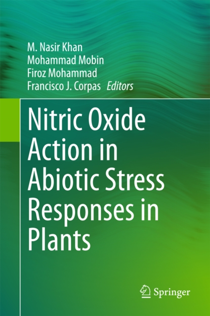 Nitric Oxide Action in Abiotic Stress Responses in Plants, PDF eBook
