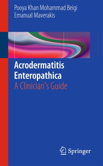 Acrodermatitis Enteropathica : A Clinician's Guide, Paperback / softback Book