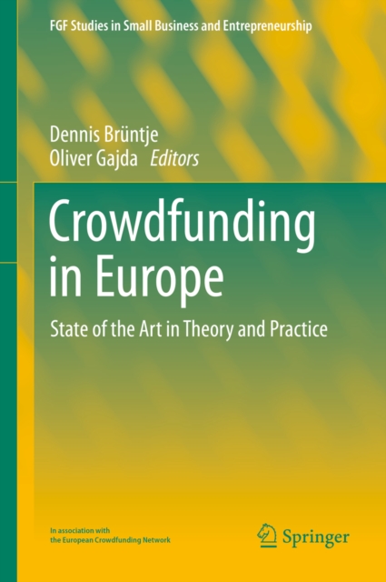 Crowdfunding in Europe : State of the Art in Theory and Practice, PDF eBook
