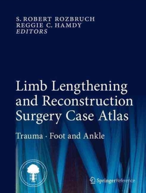 Limb Lengthening and Reconstruction Surgery Case Atlas : Trauma * Foot and Ankle, Mixed media product Book