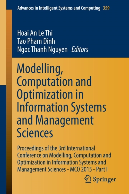 Modelling, Computation and Optimization in Information Systems and Management Sciences : Proceedings of the 3rd International Conference on Modelling, Computation and Optimization in Information Syste, Paperback / softback Book