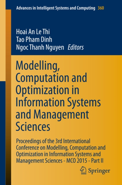 Modelling, Computation and Optimization in Information Systems and Management Sciences : Proceedings of the 3rd International Conference on Modelling, Computation and Optimization in Information Syste, PDF eBook