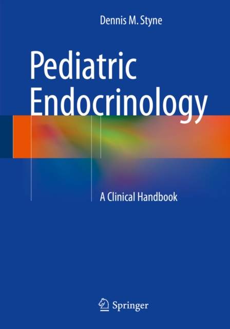 Pediatric Endocrinology : A Clinical Handbook, PDF eBook