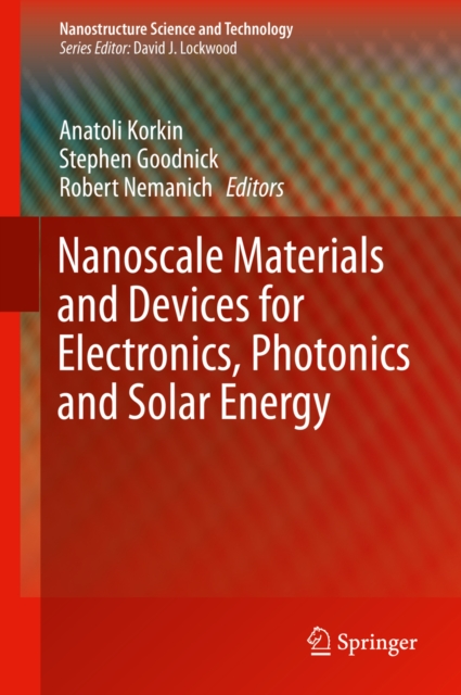 Nanoscale Materials and Devices for Electronics, Photonics and Solar Energy, PDF eBook