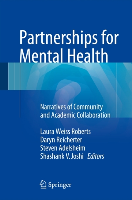 Partnerships for Mental Health : Narratives of Community and Academic Collaboration, Paperback / softback Book