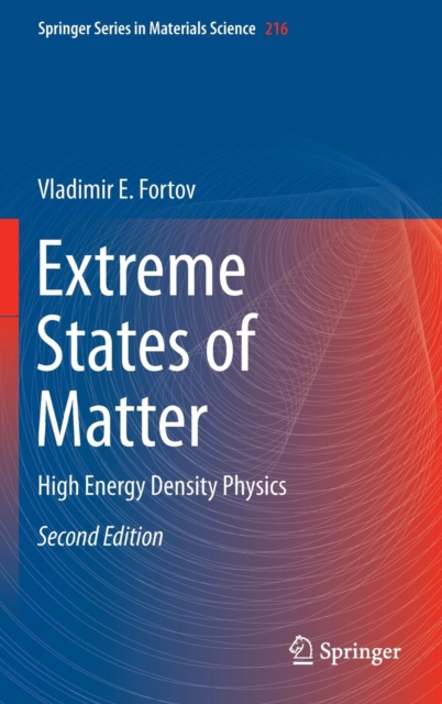 Extreme States of Matter : High Energy Density Physics, Hardback Book