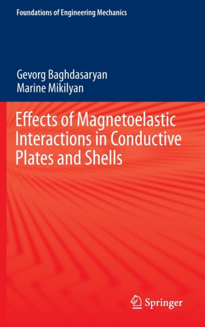 Effects of Magnetoelastic Interactions in Conductive Plates and Shells, Hardback Book