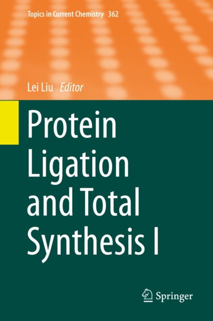 Protein Ligation and Total Synthesis I, PDF eBook