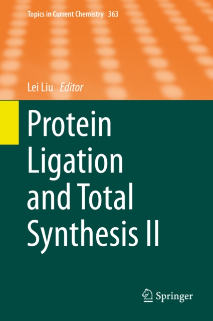 Protein Ligation and Total Synthesis II, PDF eBook